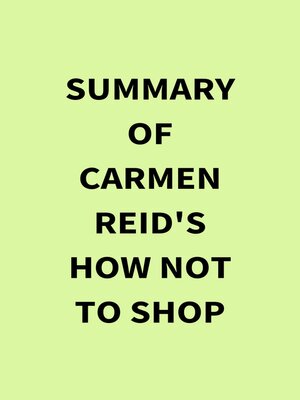 cover image of Summary of Carmen Reid's How Not to Shop